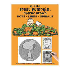 Sallybrown charliebrown pumpkinhalloween charlesschulz linusvanpelt itsthegreatpumpkincharliebrown charlesmschulzpeanuts. It S The Great Pumpkin Charlie Brown Dots Lines Spirals The Best Coloring Book For Any Fan Buy Online In South Africa Takealot Com