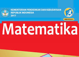Buku Matematika Smp Sma Dan Smk Kurikulum 2013 Revisi 2017 Madematika