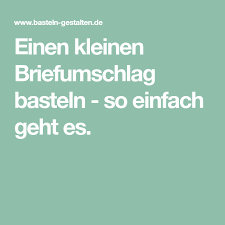 Einen Kleinen Briefumschlag Basteln Briefumschlag Basteln Briefumschlag Umschlag