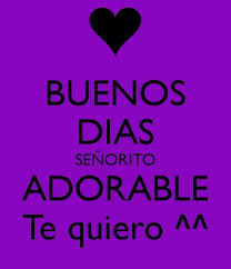 Senorito Frases De Buenos Dias Mensajes De Buenos Dias Imagenes Con Frases De Buenos Dias