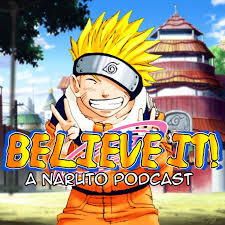 Ep 95 - Stomp by Believe It! A Naruto Podcast