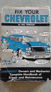 Chevrolet 1940 1958 Repair Manual Repair And Maintenance Chevrolet Repair