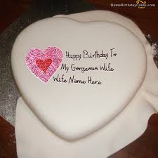 Happy Birthday Cake For Wife With Name Write Name On Heart Birthday Cake For Wife Happy Birthday Wishes Birthday Cake For Wife Send Birthday Cake Happy Birthday Cakes
