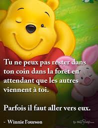 Tu Ne Peux Pas Rester Dans Ton Coin Winnie L Ourson Belles Citations Disney Citations De Films Disney