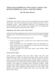 Namun demikian, banyak pihak menilai bahwa kebijakan tersebut masih mengundang masalah dan multi interpretasi. Teori Dasar Interpretasi Citra Satelit Landsat Tm7