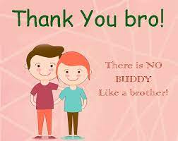 Thanks for playing multiple roles in my life. Thank You Brother For Birthday Wishes Thank You