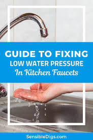 water pressure in kitchen faucets