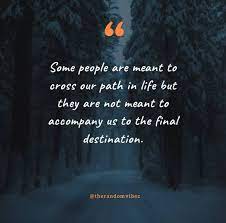 50 Crossing Paths Quotes On Love Life Fate And Friendship