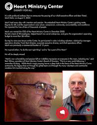 It is with profound sadness that we announce the passing of our chief  executive officer and dear friend, Mark Dahir,