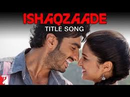 Ishaqzaade Full Title Song Songs Latest Bollywood Songs Movie Songs
