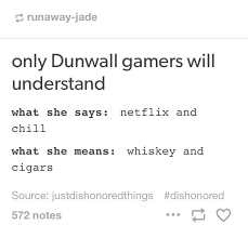 Wait So Does This Mean All The Watchmen Are Asking Each Other To Netflix And Chill Dishonored Memes Netflix And Chill