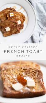 Apple Fritter French Toast In 2020 Apple Fritters Fritters Breakfast Recipes Easy
