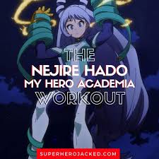 Maybe you would like to learn more about one of these? Nejire Hado Workout Routine Train Like My Hero Academia Big 3 Student