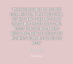 No matter if you have family that shares blood, or a family you have chosen for yourself, do what you can to take care of them; Quotes About Family Support Quotesgram
