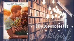 Vielleicht fällt euch ja auch noch auf ob ich etwas wichtiges vom inhalt vergessen habe,dannn schreibt es bitte noch dazu: Outback Kiss Wohin Das Herz Sich Sehnt Von Sasha Wasley Bei Lovelybooks Liebesroman