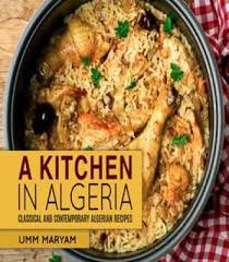 A Kitchen In Algeria Pdf Algerian Recipes Recipes African Food