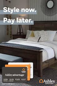 If you make furniture purchases frequently. With The Ashley Advantage Credit Card Style Doesn T Have To Wait Ashley Furniture Homestore Bedroom Goals Style