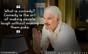 18 Hilarious Quotes By Steve Martin To Get You Through The Morning Gwionsolutions Bohol Philippines Busine Steve Martin Steve Martin Quotes Funny Quotes