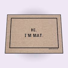 amazon com high cotton welcome doormat hi i m mat funny door mats garden outdoor door mat funny door signs funny welcome signs
