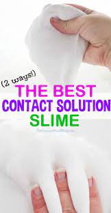 How To Make Slime With Contact Solution 2 Easy Ways Slime With Contact Solution Slime For Kids Contact Solution