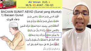 Doa yang dibaca setelah i'tidal rakaat kedua pada shalat subuh ini menjadi doa yang sangat sayang jika kita lewatkan begitu saja. Doa Qunut Sholat Subuh Belajar Alquran M S 65 Ali Imran Juz 4 Ayat 116 121 Youtube