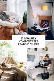 Maybe you would like to learn more about one of these? 25 Insanely Comfortable Reading Chairs Digsdigs