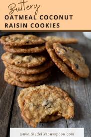 Crispy Oatmeal Cookies Super Buttery And Flavoured With Shredded Coconut And Raisins Delish Oatmealcoconutc In 2020 Raisin Cookies Oatmeal Coconut Cookies Cookies