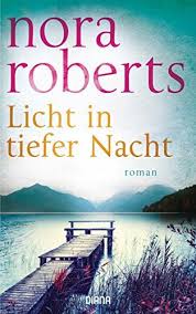 Licht In Tiefer Nacht Roman Tiefer Licht Roman Nacht Nora Roberts Romane Bucher Kaufen