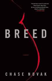Start Reading Breed By Chase Novak Mulholland Books Scary Books Horror Books Horror Novel
