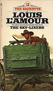 Louis L Amour The Sky Liners 1980 Western Books Louis L Amour Favorite Books