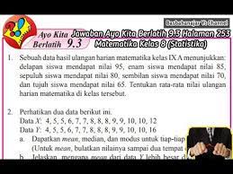 Kunci jawaban bahasa indonesia kelas 7 halaman 144 ilmusosial id. Jawaban Ayo Kita Berlatih 9 3 Halaman 253 Matematika Kelas 8 Statistika Youtube
