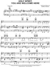 Holy spirit you are welcome here lyrics / 8x10 burlap print / farmhouse / rustic. Babbie Mason Holy Spirit You Are Welcome Here Sheet Music In Bb Major Download Print Sku Mn0110844