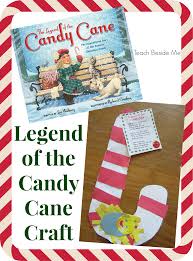 Now each time you see the striped candy cane, remember, dear. The Legend Of The Candy Cane Craft Teach Beside Me