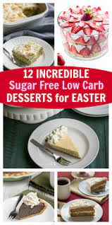 Sugar free desserts for easter. 12 Incredible Sugar Free Low Carb Desserts For Easter