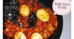 Resep Balado Telur Kentang Praktis Oleh Riska Susi Purwatiningrum Recipe Resep Makanan Memasak