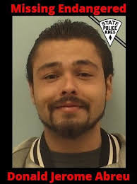 UPDATE: Donald Jerome Abreu has been located and is safe. MISSING PERSON  ALERT: The New Mexico State Police is asking for the public's assistance in  locating Donald Jerome Abreu, 23, of Las