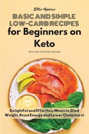 During this phase, you will kick start induction by reducing your daily net carb intake to an average of 20g a day. Basic And Simple Low Carb Recipes For Beginners On Keto Delightful And Effortless Meals To Shed Weight Boost Energy And Lower Cholesterol Paperback Crow Bookshop