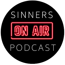 Sinners Podcast | Deets.co.uk