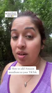 Replying to @Aartee🦋 how to add amazon storefront to your tiktokshop  #amazoningluencerprogram #onsitecomissions #tiktokaffiliatemarketing #rosni  #dallasnepalitiktoker #amazoningluencer