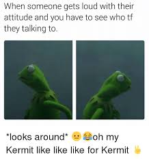25 Best Memes About Kermit Kermit Memes