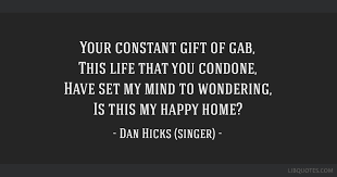 Written by lou breslow, philip g. Your Constant Gift Of Gab This Life That You Condone Have Set My Mind To Wondering