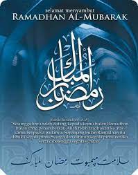 The journey salam ramadhan al mubarak may your blessings. Apa Maksud Ramadhan Al Mubarak