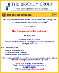 Free Course Places Available The Bradley Group Limited Are Running A Free Course On The Dangers Of Solar Radi Risk Management Free Courses Training Center