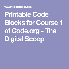 The code powering code.org and studio.code.org. Printable Code Blocks For Course 1 Of Code Org The Digital Scoop Code Blocks Coding Printables