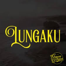 Lirik Lagu Lungaku Guyon waton,harusnya aku vover clip free fire.