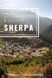 Sherpa Culture Of Nepal Food History And Traditions Travel Destinations Asia Culture Travel Nepal Travel