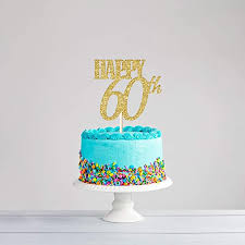 Image result for sixty years old birthday party ideas. Cc Home 60 Cake Topper Fabulous Birthday Cake Topper Golden 60th Party Decoration Ideas 60th Birthday Decorations Gifts For Women Or Men Amazon In Toys Games