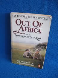 Isak dinesen is best known for seven gothic tales (1934) and the autobiographical novel out of africa (1937). Out Of Africa Isak Dinesen Buch Gebraucht Kaufen A02kfcjp01zzk