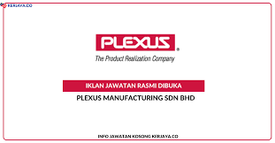 (singapore branch) (the business) is a foreign company registered in singapore, incorporated on 27 january 2014 (monday) in singapore. Plexus Manufacturing Sdn Bhd Jawatan Kosong