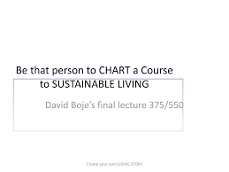 be that person to chart a course to sustainable living ppt